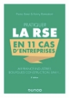 Pratiquer la RSE en 11 cas d’entreprise - Pierre BARET et Fanny ROMESTAN