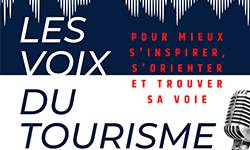 Podcast sur la voix du tourisme