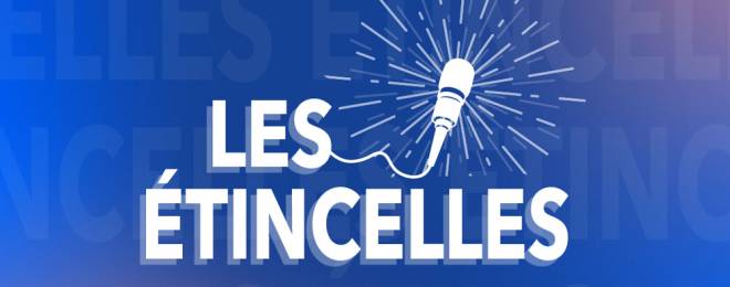 podcast les étincelles